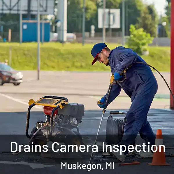  Drains Camera Inspection Muskegon, MI