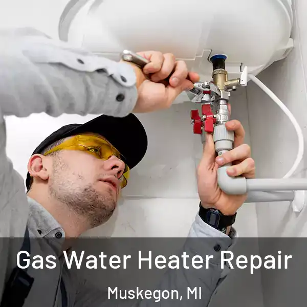  Gas Water Heater Repair Muskegon, MI