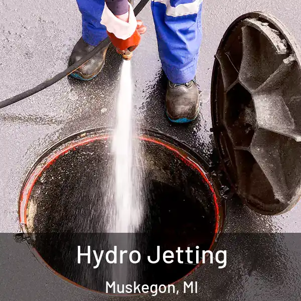  Hydro Jetting Muskegon, MI