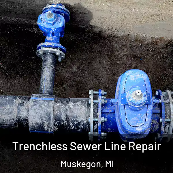  Trenchless Sewer Line Repair Muskegon, MI