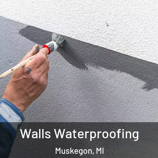  Walls Waterproofing Muskegon, MI